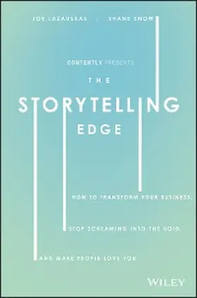 Snow / Lazauskas / Contently |  The Storytelling Edge | eBook | Sack Fachmedien