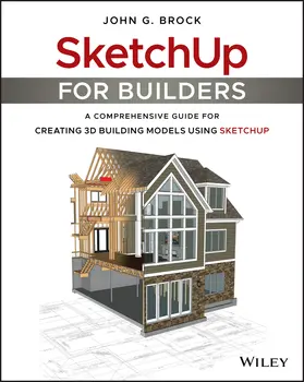 Brock |  Sketchup for Builders | Buch |  Sack Fachmedien