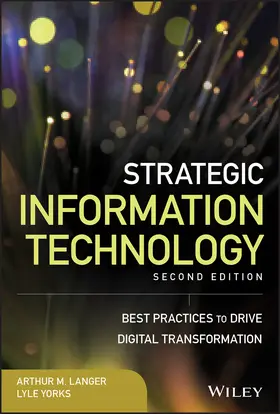 Langer / Yorks | Strategic Information Technology | Buch | 978-1-119-48452-3 | sack.de