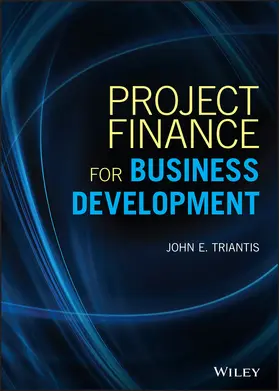Triantis | Project Finance for Business Development | Buch | 978-1-119-48608-4 | www.sack.de