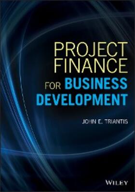 Triantis |  Project Finance for Business Development | eBook | Sack Fachmedien