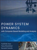 Hase / Khandelwal / Kameda |  Power System Dynamics with Computer-Based Modeling and Analysis | Buch |  Sack Fachmedien