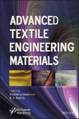 Ul Islam / Butola |  Advanced Textile Engineering Materials | eBook | Sack Fachmedien