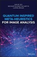 Dey / Bhattacharyya / Maulik |  Quantum Inspired Meta-heuristics for Image Analysis | eBook | Sack Fachmedien