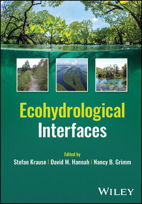 Hannah / Krause / Grimm | Ecohydrological Interfaces | Buch | 978-1-119-48967-2 | sack.de