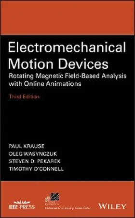 Krause / Wasynczuk / Pekarek |  Electromechanical Motion Devices | eBook | Sack Fachmedien