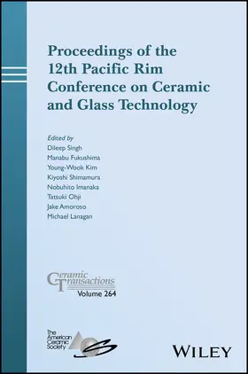 Singh / Fukushima / Kim | Proceedings of the 12th Pacific Rim Conference on Ceramic and Glass Technology | Buch | 978-1-119-49421-8 | sack.de