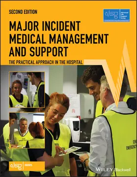 Advanced Life Support Group (ALSG) / Mackway-Jones / Carley |  Major Incident Medical Management and Support | Buch |  Sack Fachmedien