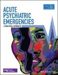 Advanced Life Support Group (ALSG) / Mackway-Jones |  Acute Psychiatric Emergencies | eBook | Sack Fachmedien