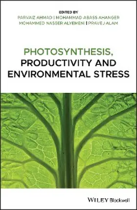 Ahmad / Abass Ahanger / Nasser Alyemeni |  Photosynthesis, Productivity, and Environmental Stress | eBook | Sack Fachmedien