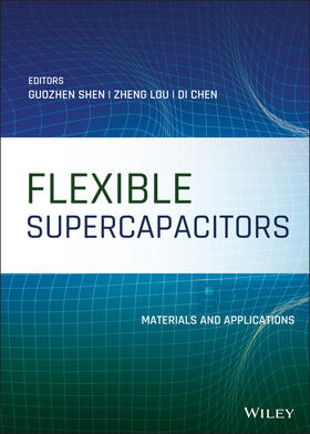 Shen / Lou / Chen |  Flexible Supercapacitors | Buch |  Sack Fachmedien