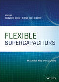 Shen / Lou / Chen |  Flexible Supercapacitors | Buch |  Sack Fachmedien