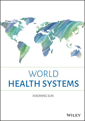Sun |  World Health Systems | Buch |  Sack Fachmedien