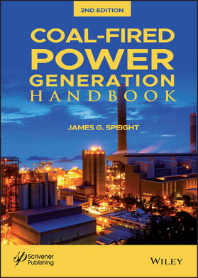 Speight | Coal-Fired Power Generation Handbook | Buch | 978-1-119-51010-9 | sack.de