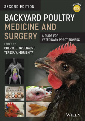 Greenacre / Morishita | Backyard Poultry Medicine and Surgery | Buch | 978-1-119-51175-5 | sack.de