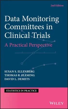 Ellenberg / Fleming / DeMets | Data Monitoring Committees in Clinical Trials | Buch | 978-1-119-51265-3 | sack.de