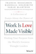 Hesselbein / Goldsmith / McArthur |  Work Is Love Made Visible | Buch |  Sack Fachmedien