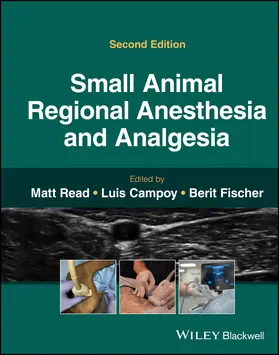 Fischer / Read / Campoy |  Small Animal Regional Anesthesia and Analgesia | Buch |  Sack Fachmedien