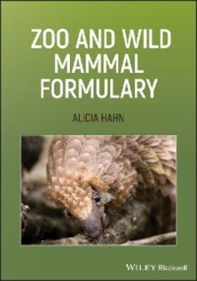 Hahn |  Zoo and Wild Mammal Formulary | eBook | Sack Fachmedien