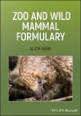 Hahn |  Zoo and Wild Mammal Formulary | eBook | Sack Fachmedien