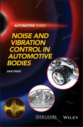 Pang | Noise and Vibration Control in Automotive Bodies | Buch | 978-1-119-51549-4 | www.sack.de