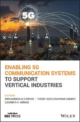 Imran / Sambo / Abbasi |  Enabling 5G Communication Systems to Support Vertical Industries | eBook | Sack Fachmedien