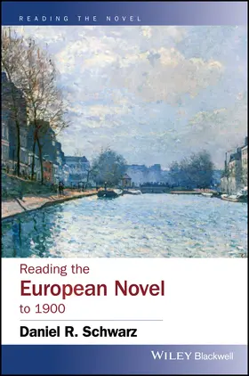 Schwarz |  Reading the European Novel to 1900 | Buch |  Sack Fachmedien