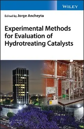 Ancheyta |  Experimental Methods for Evaluation of Hydrotreating Catalysts | eBook | Sack Fachmedien