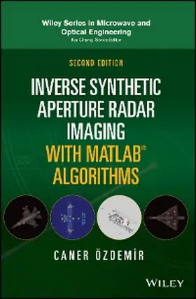 Ozdemir |  Inverse Synthetic Aperture Radar Imaging With MATLAB Algorithms | eBook | Sack Fachmedien