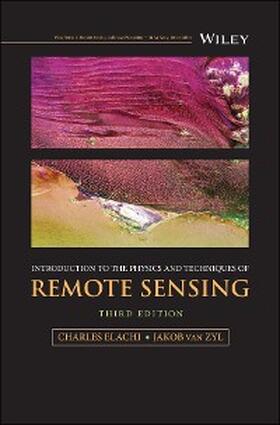 Elachi / Zyl |  Introduction to the Physics and Techniques of Remote Sensing | eBook | Sack Fachmedien