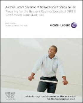 Hundley |  Alcatel-Lucent Scalable IP Networks Self-Study Guide | eBook | Sack Fachmedien