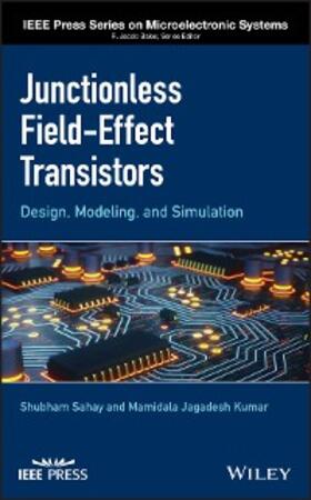 Sahay / Kumar |  Junctionless Field-Effect Transistors | eBook | Sack Fachmedien