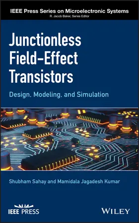 Sahay / Kumar |  Junctionless Field-Effect Transistors | Buch |  Sack Fachmedien