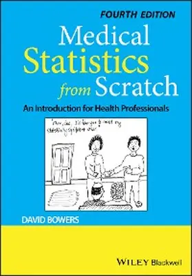 Bowers |  Medical Statistics from Scratch | eBook | Sack Fachmedien