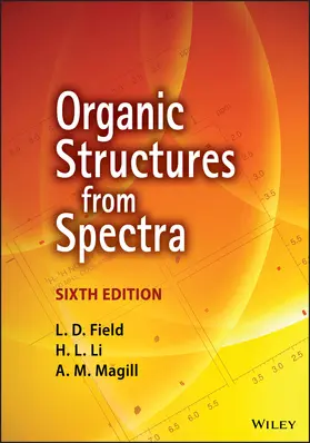 Field / Li / Magill |  Organic Structures from Spectra 6e | Buch |  Sack Fachmedien
