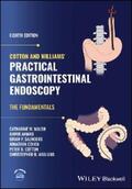 Walsh / Ahmad / Saunders |  Cotton and Williams' Practical Gastrointestinal Endoscopy | eBook | Sack Fachmedien