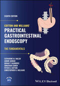 Walsh / Ahmad / Saunders |  Cotton and Williams' Practical Gastrointestinal Endoscopy | Buch |  Sack Fachmedien