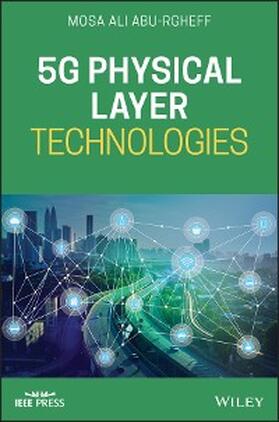 Abu-Rgheff |  5G Physical Layer Technologies | eBook | Sack Fachmedien