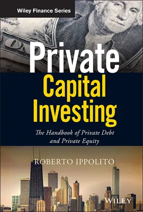 Ippolito | Private Capital Investing | Buch | 978-1-119-52616-2 | www.sack.de
