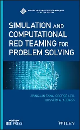 Tang / Leu / Abbass |  Simulation and Computational Red Teaming for Problem Solving | eBook | Sack Fachmedien