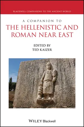 Kaizer |  A Companion to the Hellenistic and Roman Near East | Buch |  Sack Fachmedien