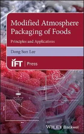 Sun Lee |  Modified Atmosphere Packaging of Foods | eBook | Sack Fachmedien