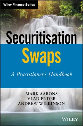 Aarons / Ender / Wilkinson |  Securitisation Swaps | Buch |  Sack Fachmedien