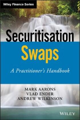 Aarons / Ender / Wilkinson |  Securitisation Swaps | eBook | Sack Fachmedien