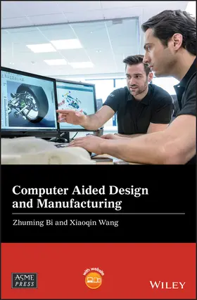 Bi / Wang | Computer Aided Design and Manufacturing | Buch | 978-1-119-53421-1 | sack.de