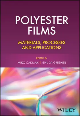 Cakmak / Greener |  Polyester Films | Buch |  Sack Fachmedien