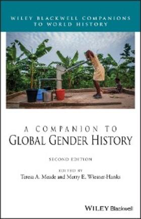 Meade / Wiesner-Hanks | A Companion to Global Gender History | E-Book | sack.de