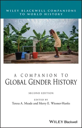Meade / Wiesner-Hanks |  A Companion to Global Gender History | Buch |  Sack Fachmedien