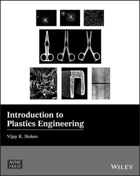 Stokes | Introduction to Plastics Engineering | Buch | 978-1-119-53657-4 | sack.de