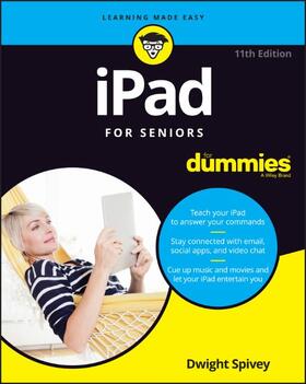 Spivey | iPad For Seniors For Dummies | Buch | 978-1-119-53914-8 | sack.de